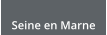 Seine en Marne
